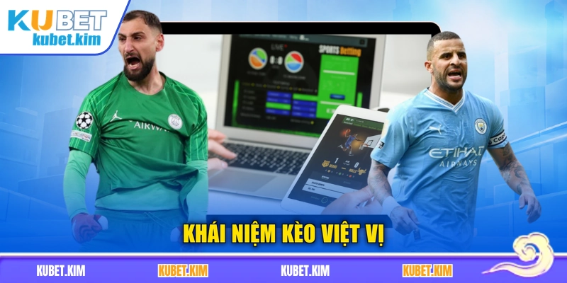 Khái niệm kèo việt vị